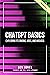 ChatGPT Basics by Ben Jones