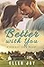 Better with You: A Camden Cove Novel