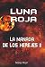LUNA ROJA: LA MANADA DE LOS...