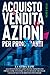 Acquisto E Vendita Di Azion...