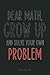 Funny Math Quote Dear Math ...