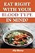 Eat Right With Your Blood Type In Mind? by Ally Manny