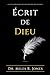 Écrit de Dieu: Le secret du vrai Mont Sinaï (French Edition)