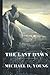 The Last Dawn: Book Three in the Last Archangel Series