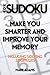 How Sudoku: Make You Smarte...