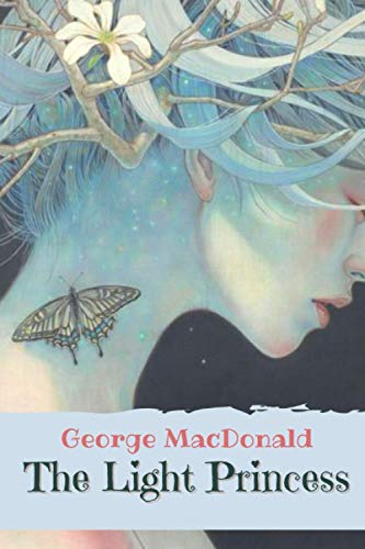 The Light Princess: Original Classics and Annotated