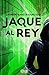 Jaque al rey (Novela Thriller Suspense) (Spanish Edition)