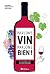 Parlons vin parlons bien ! Le vin comme vous ne l'avez jamais bu by Marcelle Ratafia