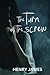 The Turn of the Screw