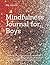 Mindfulness Journal for Boy...