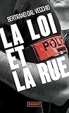 La loi et la Rue