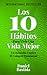 Los 10 Hábitos Para Vivir U...