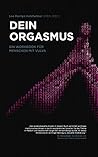 Dein Orgasmus: Ei...