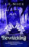 Bewitching (Murray And Tidswell Paranormal Investigations #4)