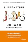 L'Innovation Jugaad - Redevenons Ingénieux ! (French Edition)