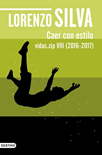 Caer con estilo: Vidas.zip VIII (2016-2017) (Áncora & Delfín) (Spanish Edition)