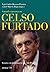 Grande Esperança em Celso Furtado, A by Luiz Carlos Bresser-Pereira