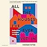 All The Houses I'...