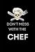 DON'T MESS WITH THE CHEF! by Christian J. Fischer