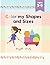 Color my Shapes and Sizes: Coloring Activity Book for Toddlers (Baby's First)