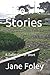 Life Stories by Jane Foley