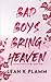 Bad Boys Bring Heaven (Masquerade, #1)