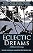 Eclectic Dreams