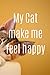 My Cat make me feel happy by My Cat
