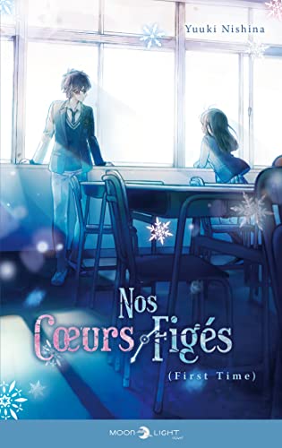 Nos coeurs figés - First time (1)