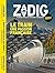 ZADIG N17 - LE TRAIN, UNE PASSION FRANÇAISE by Karine Tuil