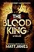 The Blood King: An Archaeol...