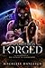 Druidess Forged: An Inhabitants at the Center of the Universe Novel (Druidess Trilogy)
