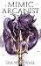 Mimic Arcanist (Astra Academy)