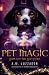 Pet Magic: Luna and the Bad News