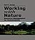 Working With Nature