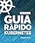Guia Rápido Kubernetes (Portuguese Edition)