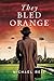 They Bled Orange (Orphans of War)