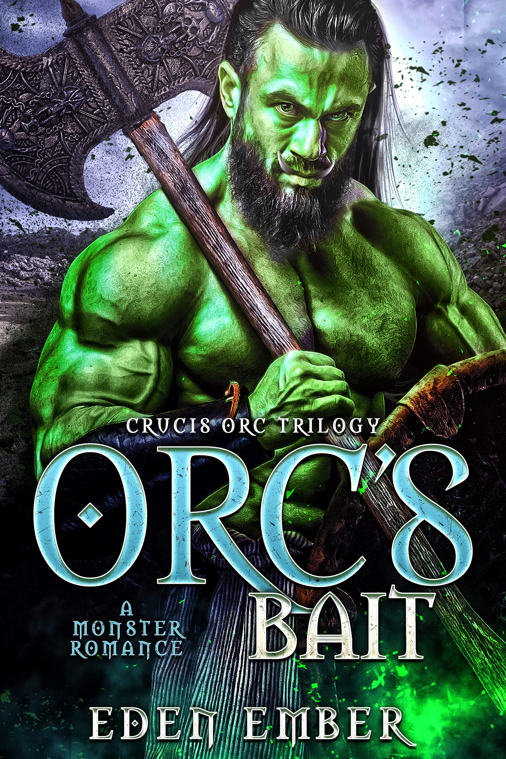 Orc's Bait (Crucis Orc Trilogy #3)