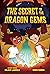 The Secret of the Dragon Gems
