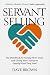 Servant Selling by Dave Brown