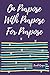 On Purpose. With Purpose. For Purpose (Blank lined Journals to gather your thoughts, dreams, goals, reflections, and tasks)