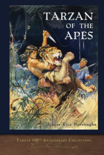 Tarzan of the Apes: Tarzan 100th Anniversary Collection