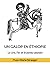 UN GALOP EN ÉTHIOPIE: La Ci...