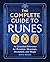 The Complete Guide to Runes...
