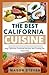 THE BEST CALIFORNIA CUISINE...