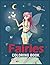 fairies Coloring Book for K...