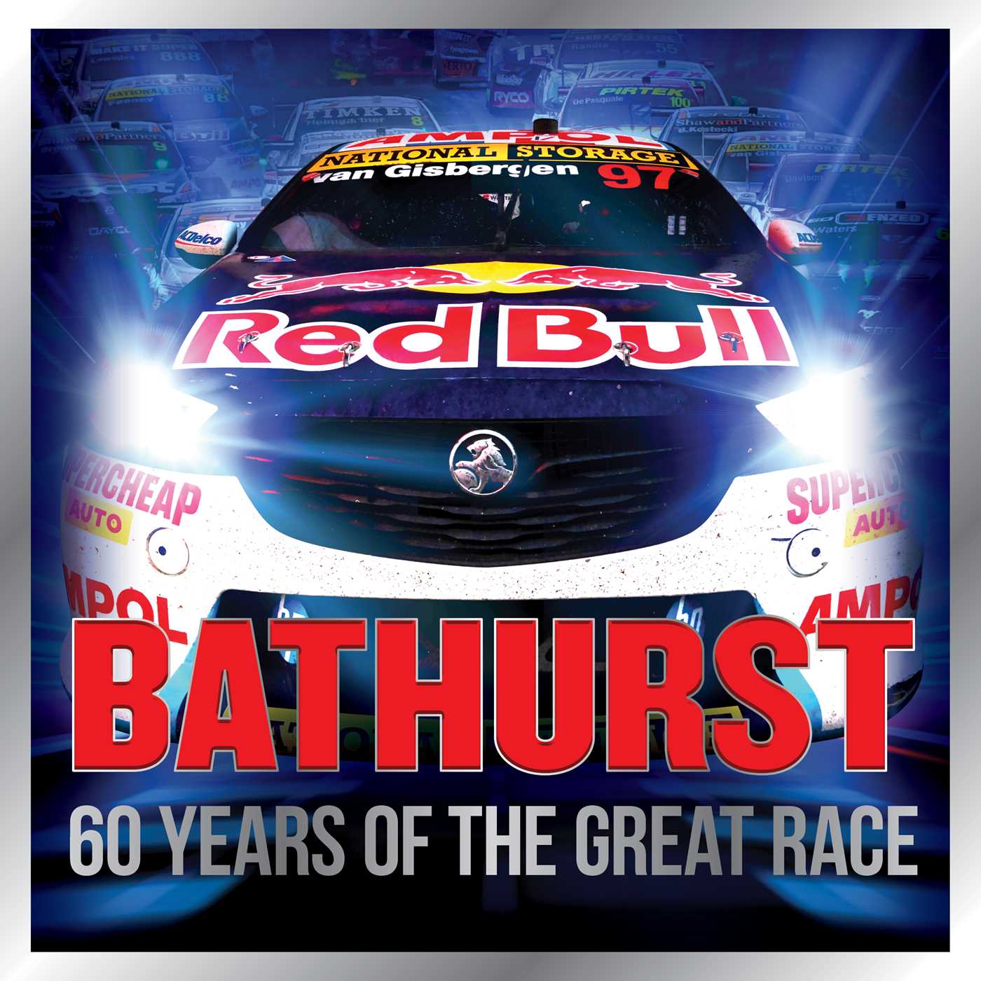 Bathurst - 60 Years of the Great Race (Hardcover)