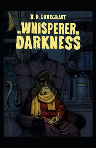 The Whisperer in Darkness Illustrated