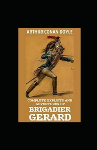 The Exploits of Brigadier Gerard annotated