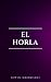 El horla (Spanish Edition)